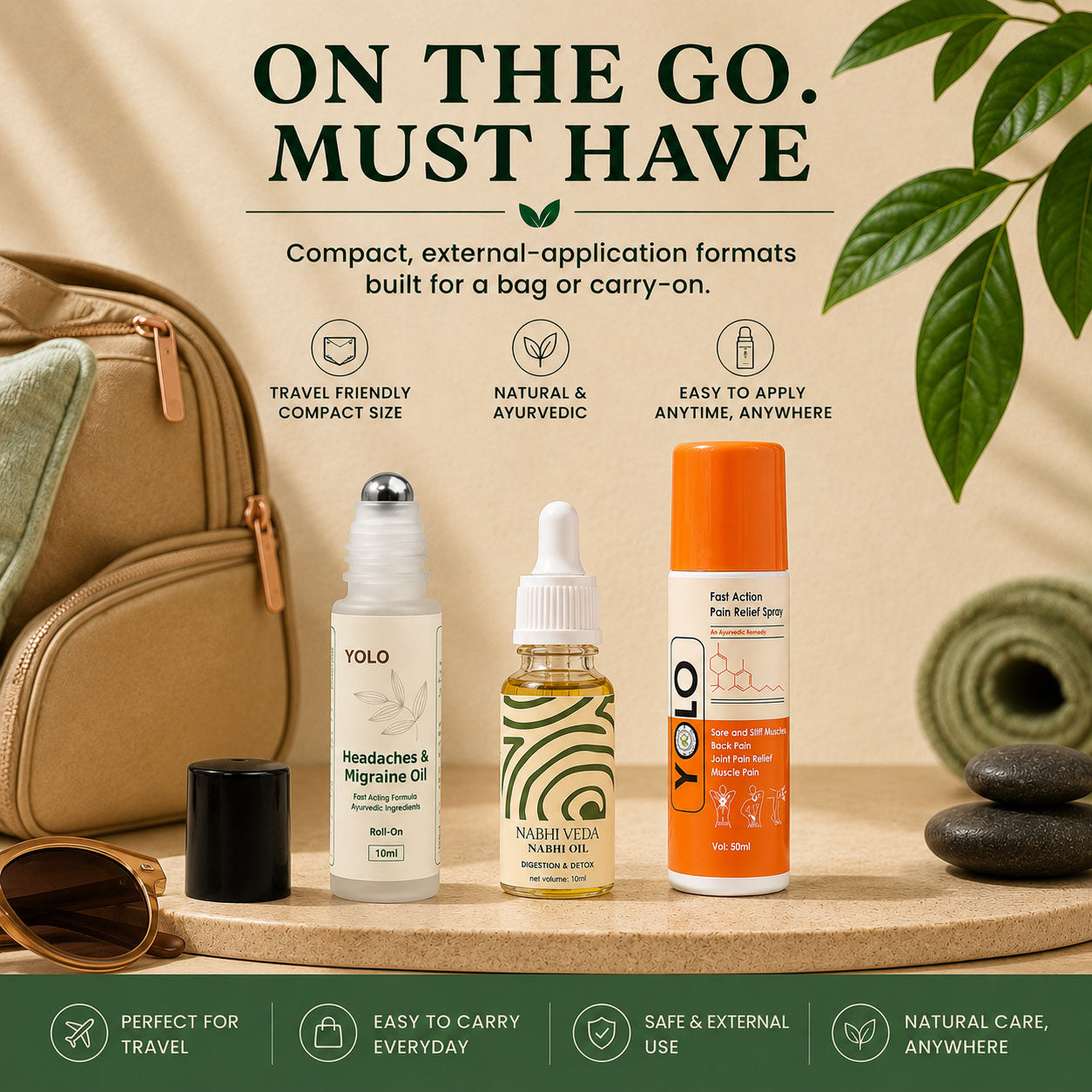 ON THE GO. MUST HAVE | Compact, external-application formats built for a bag or carry-on